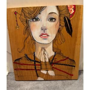 Hand drawn and painted Asian style woman on wood signed dated 2012